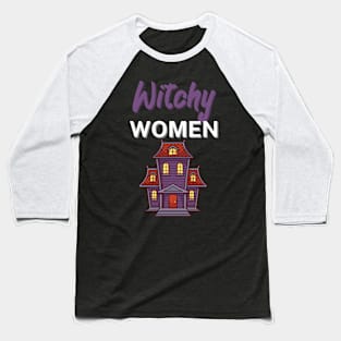 Witchy women Baseball T-Shirt